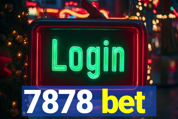 7878 bet